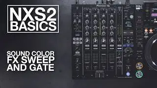 NXS2 Basics: Sound Color FX Sweep and Gate