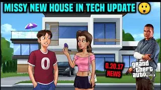 MISSY NEW HOUSE IN TECH UPDATE 🔥 SUMMERTIME NEW 0.20.17 NEWS WALLPAPERS & RELEASE DATE GTA 6