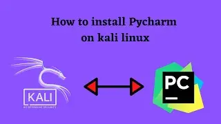 How To Install PyCharm in Kali Linux.