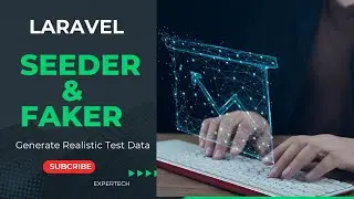 How to Use Laravel Seeders and Faker for Populating a Database