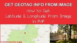 How to Get Latitude and Longitude from Image in PHP