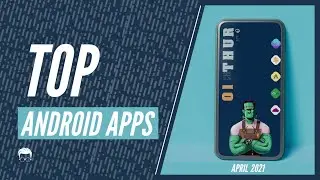 Top Android Apps April 2021| RADNESS