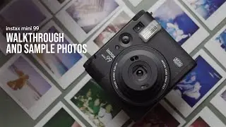 instax mini 99: Walkthrough and sample photos