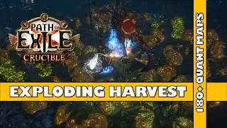 Path Of Exile 3.21 - Exploding Harvest 180+ quant maps