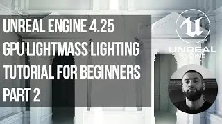 Unreal Engine Lighting Tutorial Part 2 | Architectural Visualization
