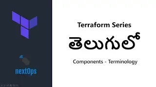 02 - Components and Terminology of Terraform (in Telugu)