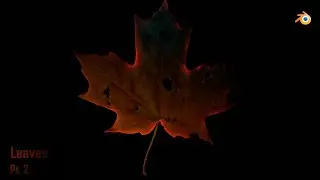 Making Nature Asset Series - Pt. 2 - Leaves