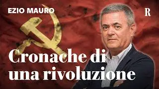 La RIVOLUZIONE RUSSA raccontata da EZIO MAURO - Cronache di una rivoluzione, documentario completo