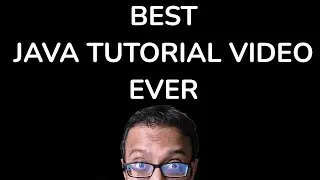 BEST JAVA TUTORIAL VIDEO