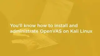 Network Vulnerability Scanning with OpenVAS Course Preview