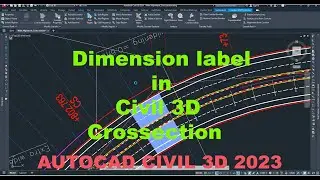 How to used Dimension label in Civil 3d Cross section