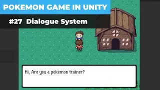 Make A Game Like Pokemon in Unity | #27 - Dialogue System