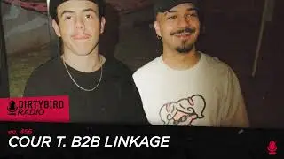 Dirtybird Radio 456 - Cour T. b2b Linkage