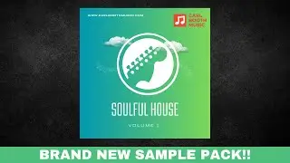 Carl Booth Music - Soulful House Volume 1 - Promo Video 🔥