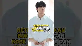 Netizen bagikan bukti hubungan Rose BLACKPINK dan Cha Eunwoo ASTRO 