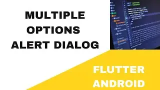 🧙🏼‍♂️  FLUTTER ANDROID -  🧙🏼‍♂️  MUTIPLE OPTIONS ALERT DIALOG ||  🧙🏼‍♂️ TUTORIAL