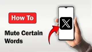 How to Mute Words on Twitter (X) - (2025)