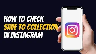 How to Find Your Saved Posts Collection in Instagram