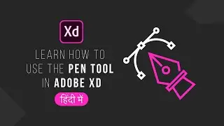 Use Pen Tool in Adobe XD for beginners in Hindi | Latest XD Tutorial 2020