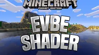 EVBE SHADER - BEST MCPE SHADERS FOR 1.18/1.17