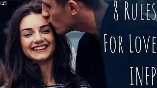 8 Rules for Loving an INFP | Season 27 | CS Joseph