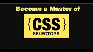 How to become a master of CSS Selectors