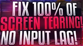 How to Fix Screen Tearing WITHOUT V SYNC! Goodbye Input Lag