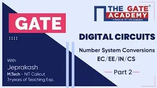 Number System Conversions (Part-2) of Digital Circuits | GATE  Free Lectures | EC/EE/IN/CS