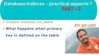 ETL Testing | dB indexes creation | Practical session - Part 2