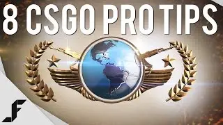 8 CSGO PRO TIPS - Counter-Strike Global Offensive