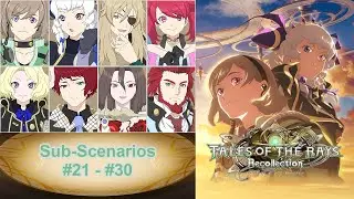 [Raw] Tales of the Rays: Recollection - Sub-Scenarios (#21 - #30)