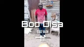 Obo man - Boo Disa