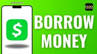 How to Borrow Money on Cash App