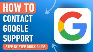 How to Contact Google Support [2024] Easy Tutorial