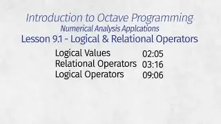 Octave Programming Chapter 9 Part 1 - Logical and Relational Operators.