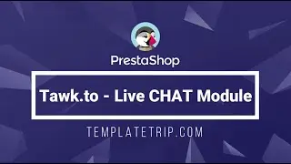 Tawk.to - Live CHAT Module for PrestaShop Stores by TemplateTrip