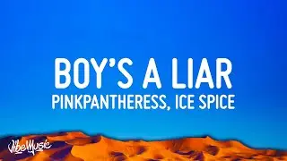 PinkPantheress & Ice Spice - Boy’s a liar Pt. 2 (Lyrics)