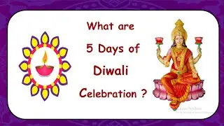 Why do we celebrate diwali | 5 days of diwali celebration | diwali facts | story of diwali