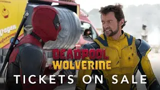 Deadpool & Wolverine | Tickets On Sale Now | In Theaters July 26