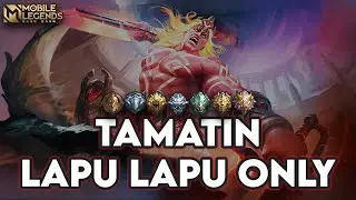 TAMATIN MOBILE LEGEND LAPU LAPU ONLY Bisa role EXP HYPER TANK? - Push Rank Hero Lapu Lapu Only