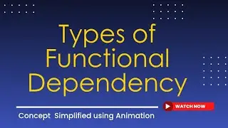 Types of Functional Dependencies | Functional Dependency | DBMS