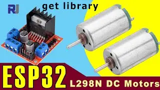 Controlling 2 DC Motors using ESP32 and L298N Motor driver