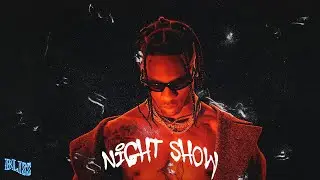 [Free] Travis Scott x Young Thug x Skepta Type Beat - NIGHT SHOW