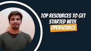 How to start with Open Source software contributions? Top resources for you🔥