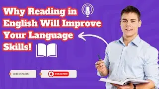 Why Reading in English Will Improve Your Language Skills! English With Zee