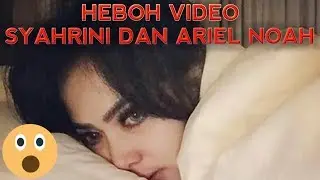 Heboh! Video Syahrini dan Ariel NOAH Ditonton Ratusan Ribu Kali Oleh Pengguna Youtube