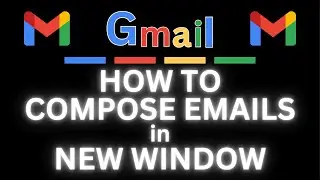 How To Compose An Email In A New Window Using Gmail on a PC | Step-by-Step Tutorial | PC | *2024