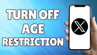 How to Turn Off Age Restriction on Twitter Updated (2023)