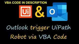 Outlook trigger UiPath Robot from VBA code | Code in Description