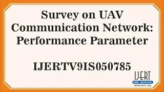 Survey on UAV Communication Network: Performance Parameter